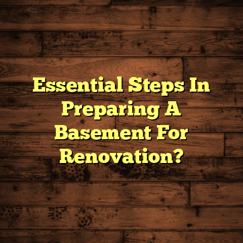 Basement Reno Prep: Essential Steps [Don't Delay!]